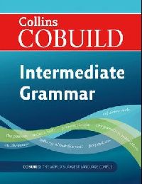 COBUILD Collins Cobuild - Intermediate English Grammar and Practice, 2nd edition 