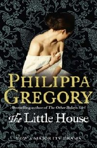 Gregory, Philippa The Little House 