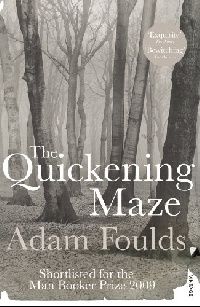 Foulds, Adam The Quickening Maze 