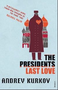 Kurkov, Andrey President's Last Love, The 