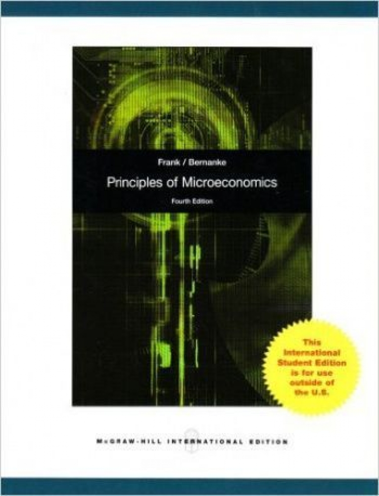 Ben, Frank, Robert H. Bernanke Principles of microeconomics ( ) 