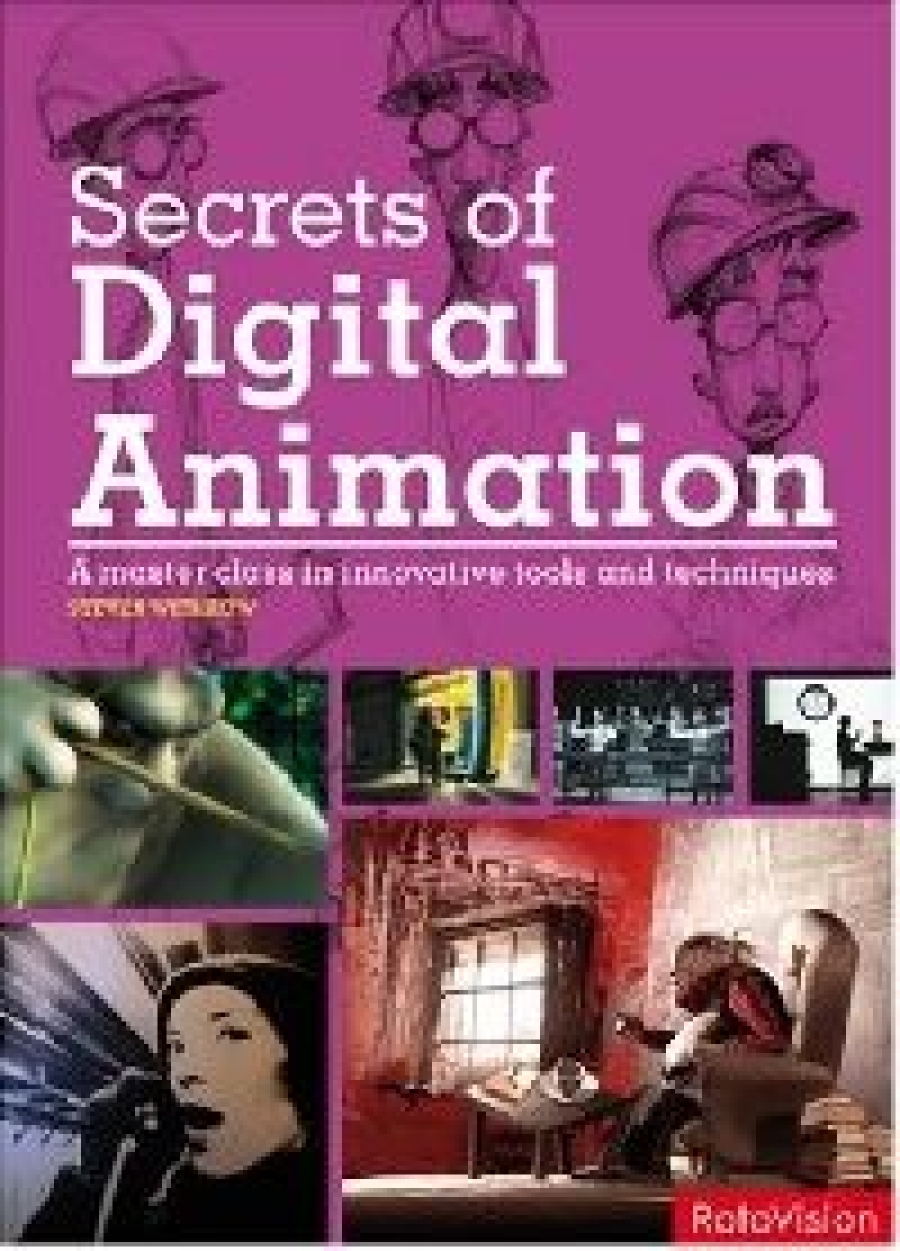 Steven, Withrow Secrets of digital animation (  ) 