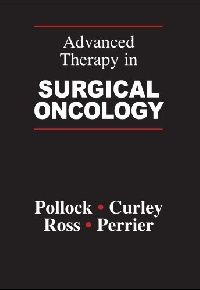 Pollock Advanced Therapy of Surgical Oncology.2008 