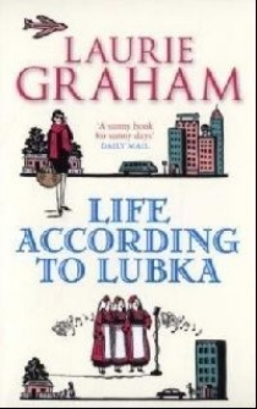 Graham, Laurie Life according to lubka 