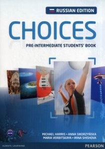 Michael Harris, .. , Anna Sikorzynska Choices Russia Pre-Intermediate. Student's Book 