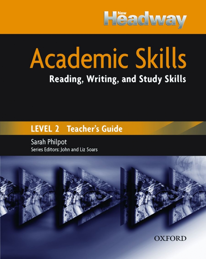 Sarah, Philpot New Headway Academic Skills: Teacher's Guide. Level 2 