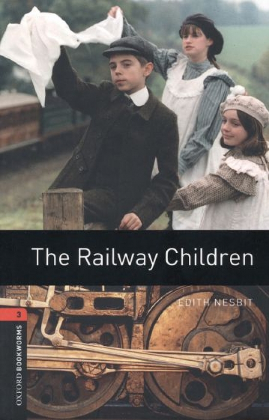 Edith Nesbit OBL 3: The Railway Children 