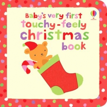 Watt, Fiona Baby's Very First Touchy-Feely Christmas Book 