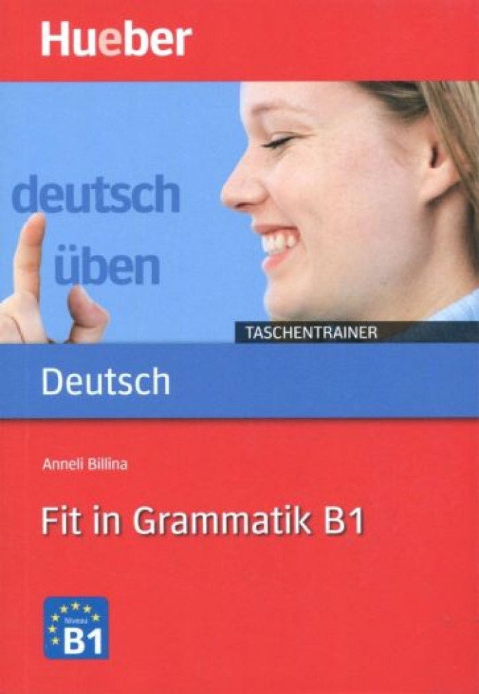 Billina A. Fit in Grammatik. B1 