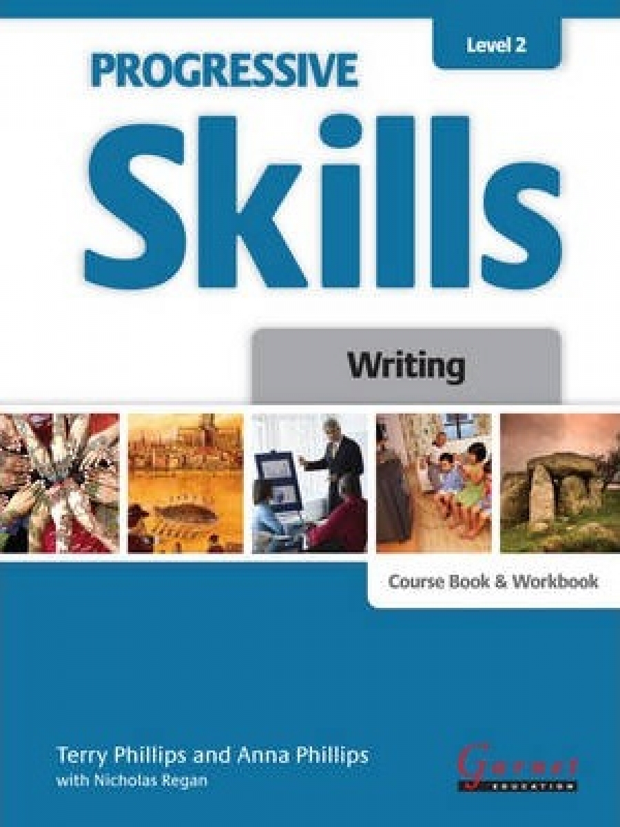 Phillips Terry Progressive Skills 2. Writing. CombiNew Edition Course Book and Workbook 