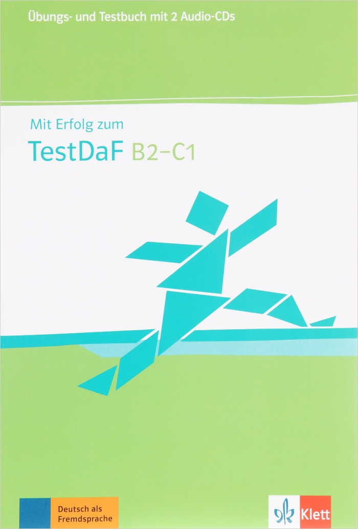 Mit Erfolg zum TestDaF B2-C1 Ubungs- und Testbuch +2 Audio-CDs 
