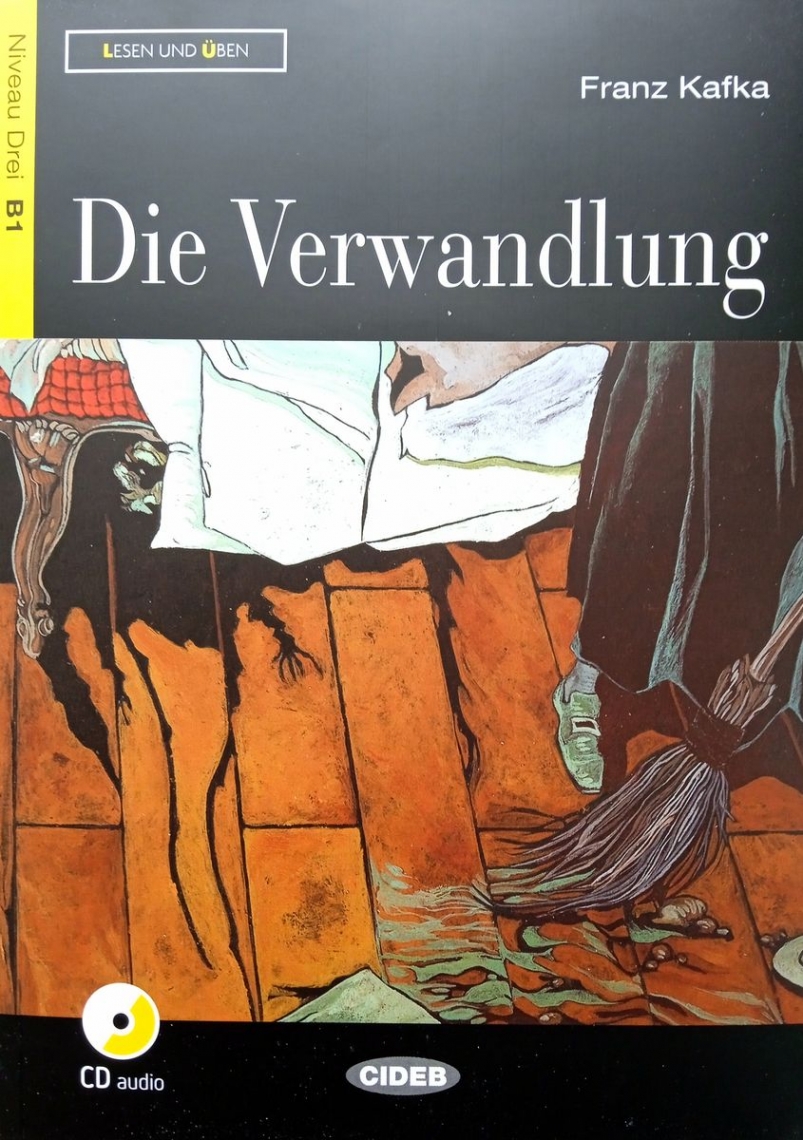 Franz Kafka Lesen und Uben Niveau Drei (B1) Die Verwandlung + CD 