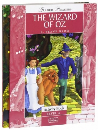 Graded Readers Level 2 The Wizard of Oz, Pack (Students Book, Activity Book, CD) 