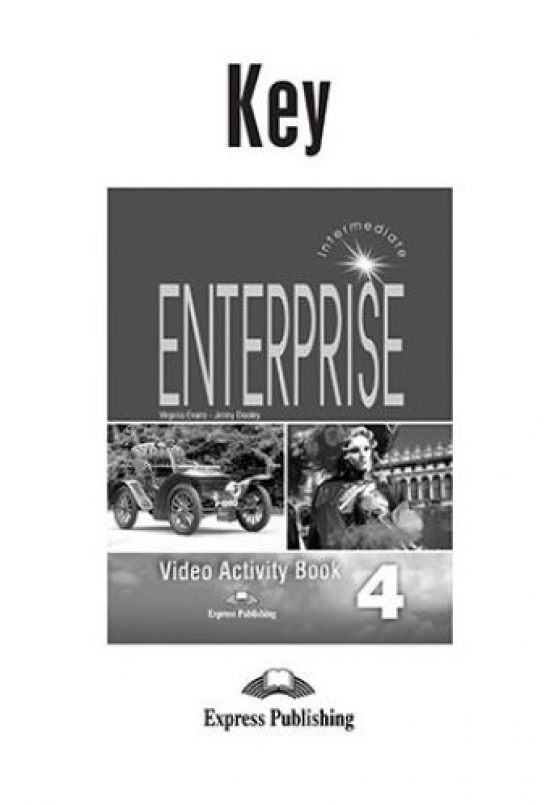 Virginia Evans, Jenny Dooley Enterprise 4. Video Activity Book Key 