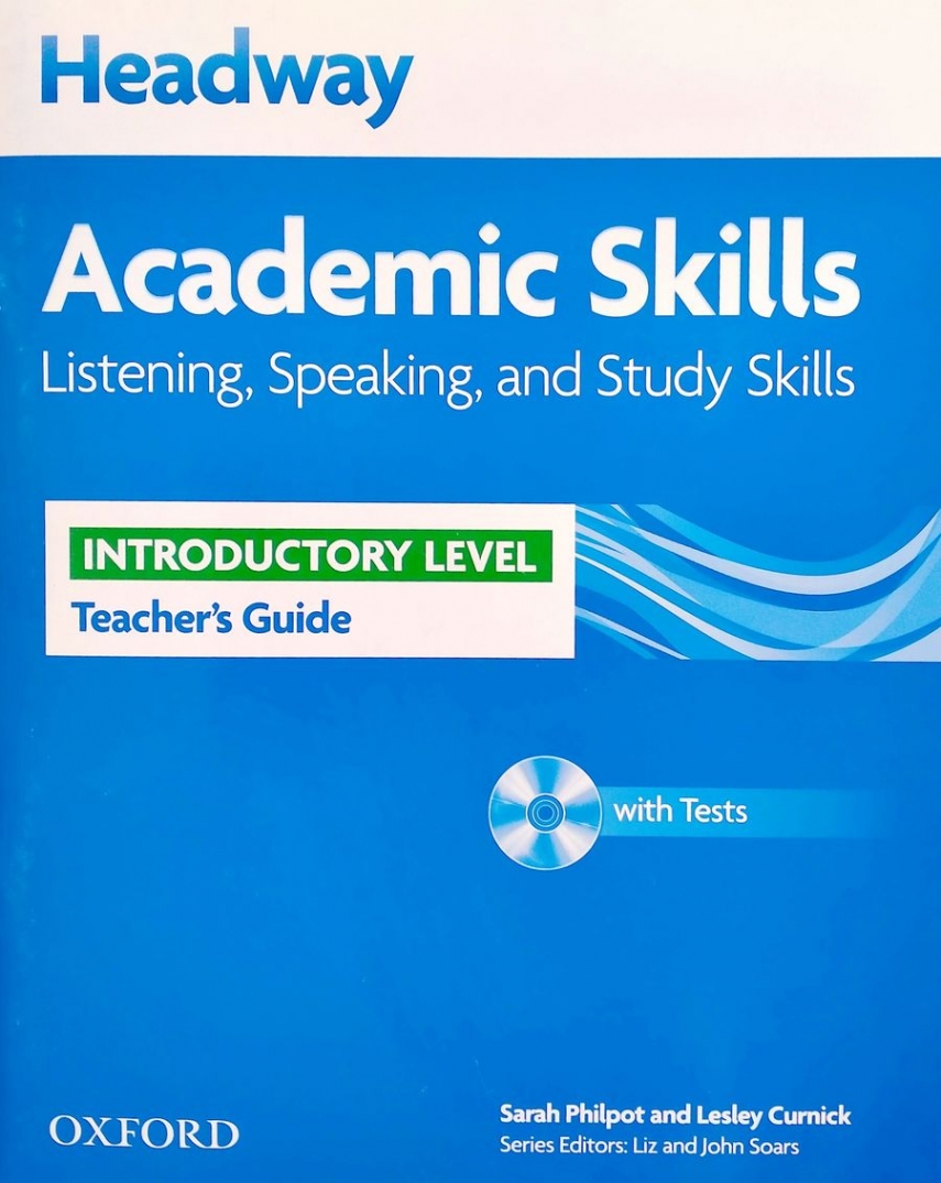 Philpot S Headway Academic Skills: Introductory: Listening, Speaking, and Study Skills Teacher's Guide with Tests 