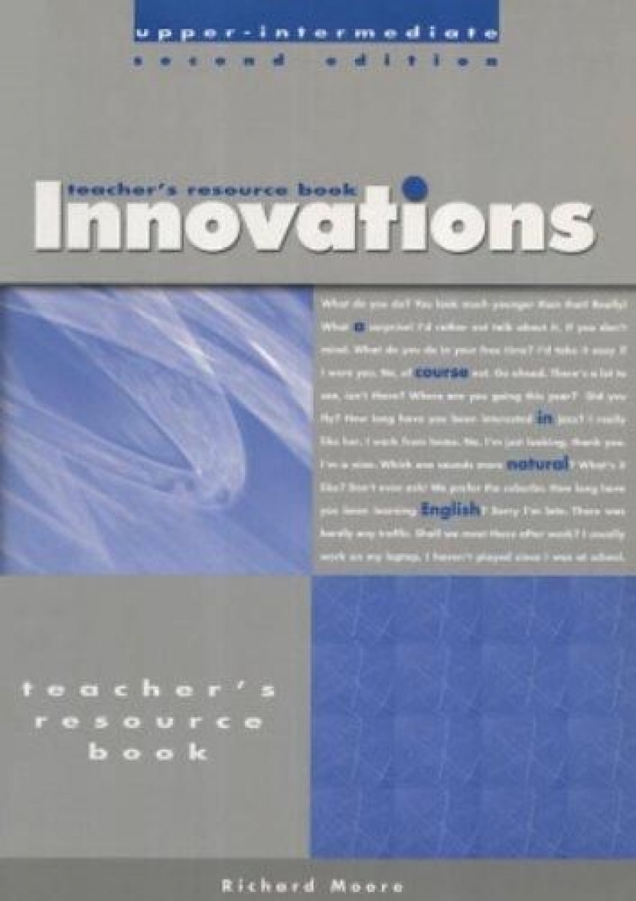 Hugh Dellar, Andrew Walkley Innovations Upper Intermediate Teacher's Resource Book 