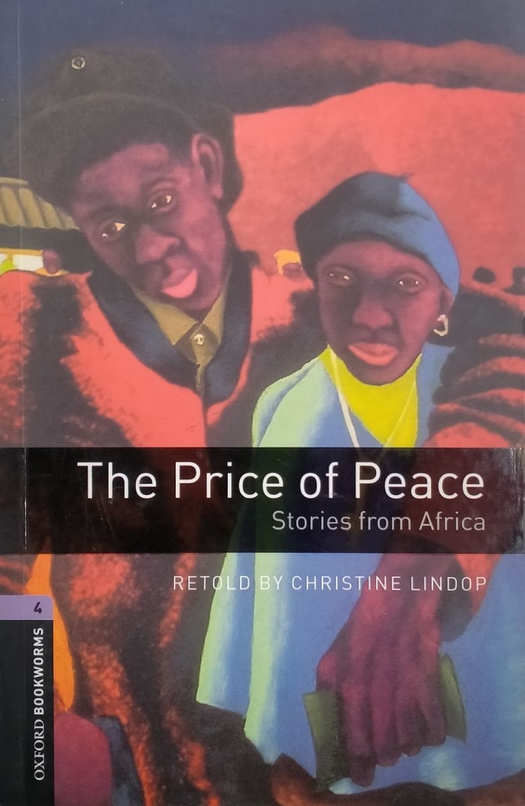 Retold by Christine Lindop OBL 4: The Price of Peace: Stories from Africa Audio CD Pack 