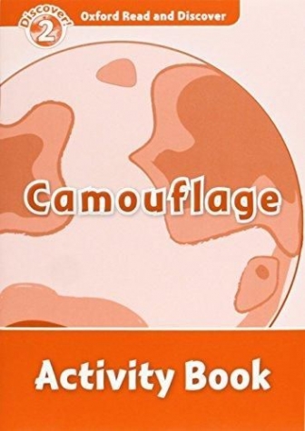 Kamini Khanduri Oxford Read and Discover 2: camouflage Activity Book 