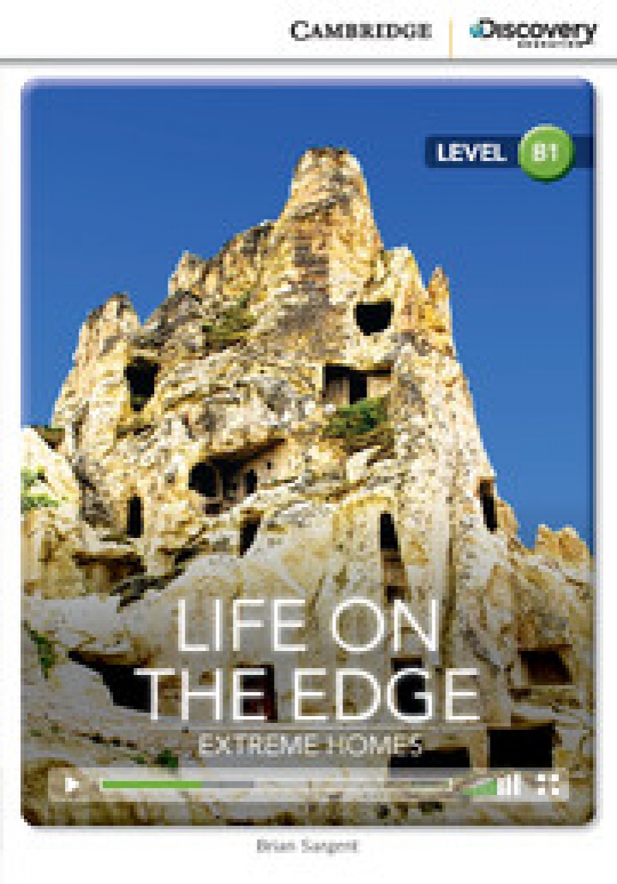 Brian Sargent Cambridge Discovery Education Interactive Readers (B1) Intermediate Life on the Edge: Extreme Homes (Book with Online Access) 