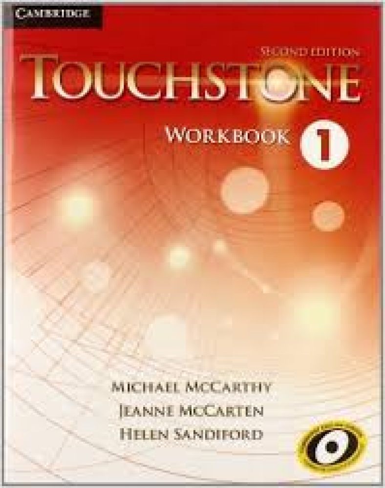 Michael McCarthy, Jeanne McCarten, Helen Sandiford Touchstone Second Edition 1 Workbook 