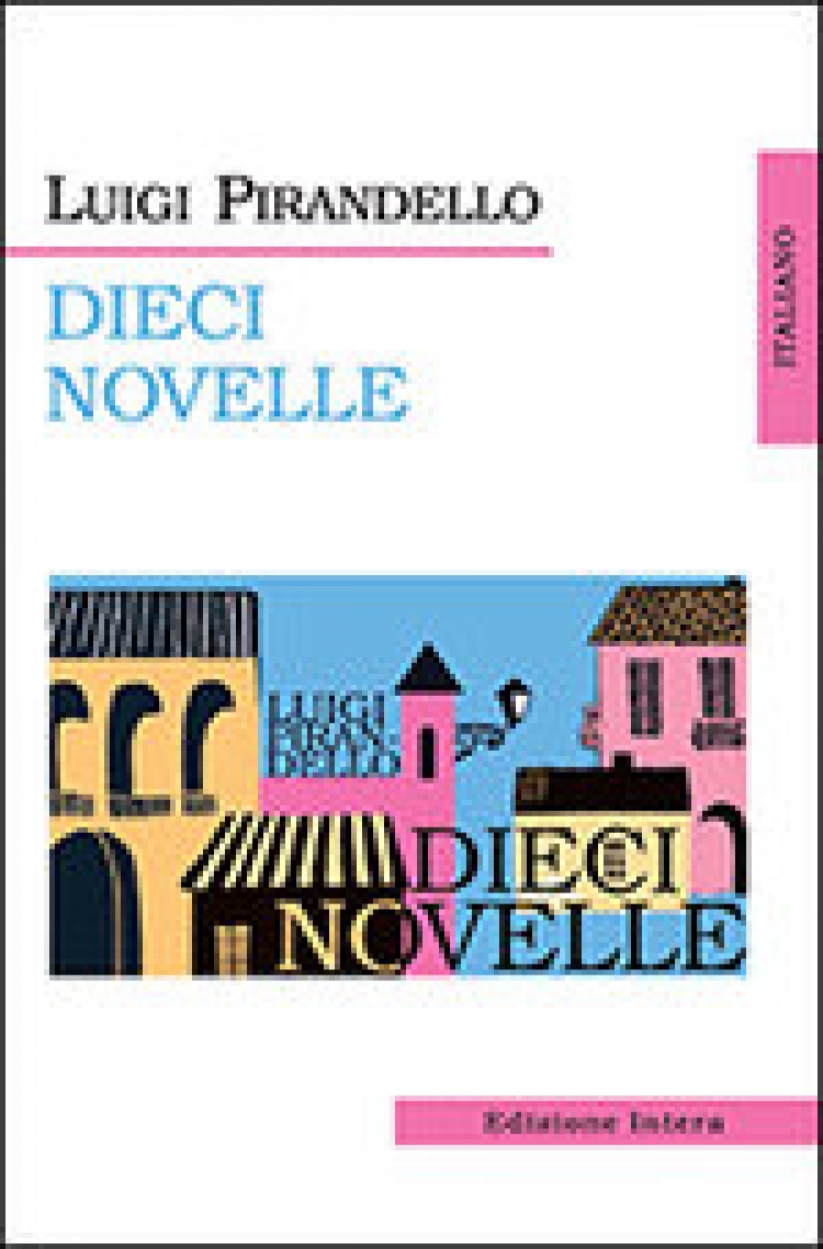 Pirandello Luigi   (  ) // Dieci Novelli 