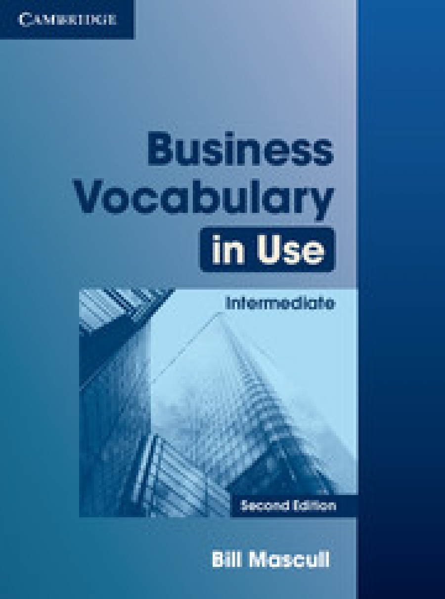 Bill Mascull Business Vocabulary in Use: Intermediate (Second Edition) Book with answers 