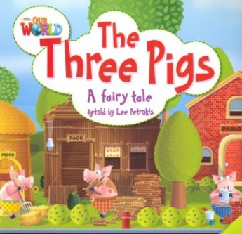 Lee Petrokis Our World Readers Level 2: The Three Pigs (Big Book) 
