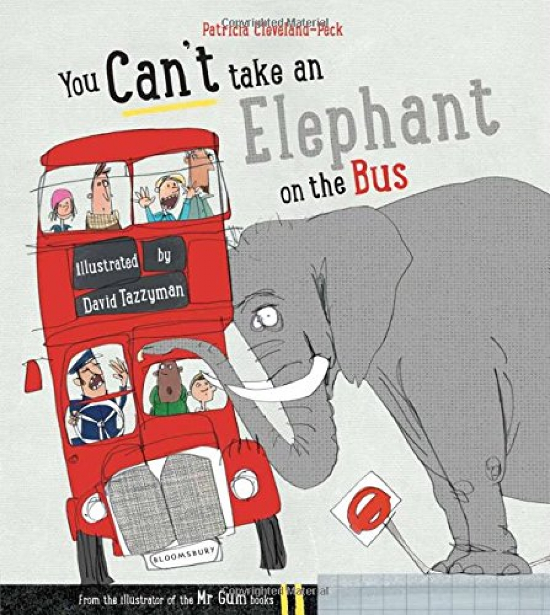 Patricia C. You Can't Take an Elephant on the Bus 