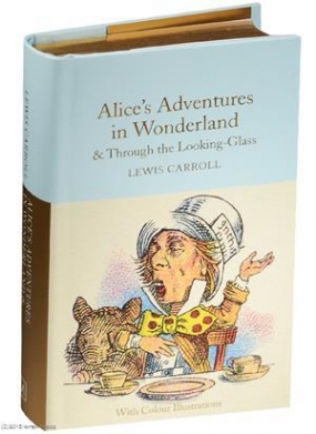 Carroll, Lewis Alices Adventures in Wonderland and Through the Looking-Glass 