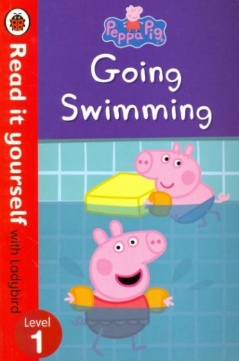 Peppa Pig: Going Swimming - Read it yourself with Ladybird. Level 1 