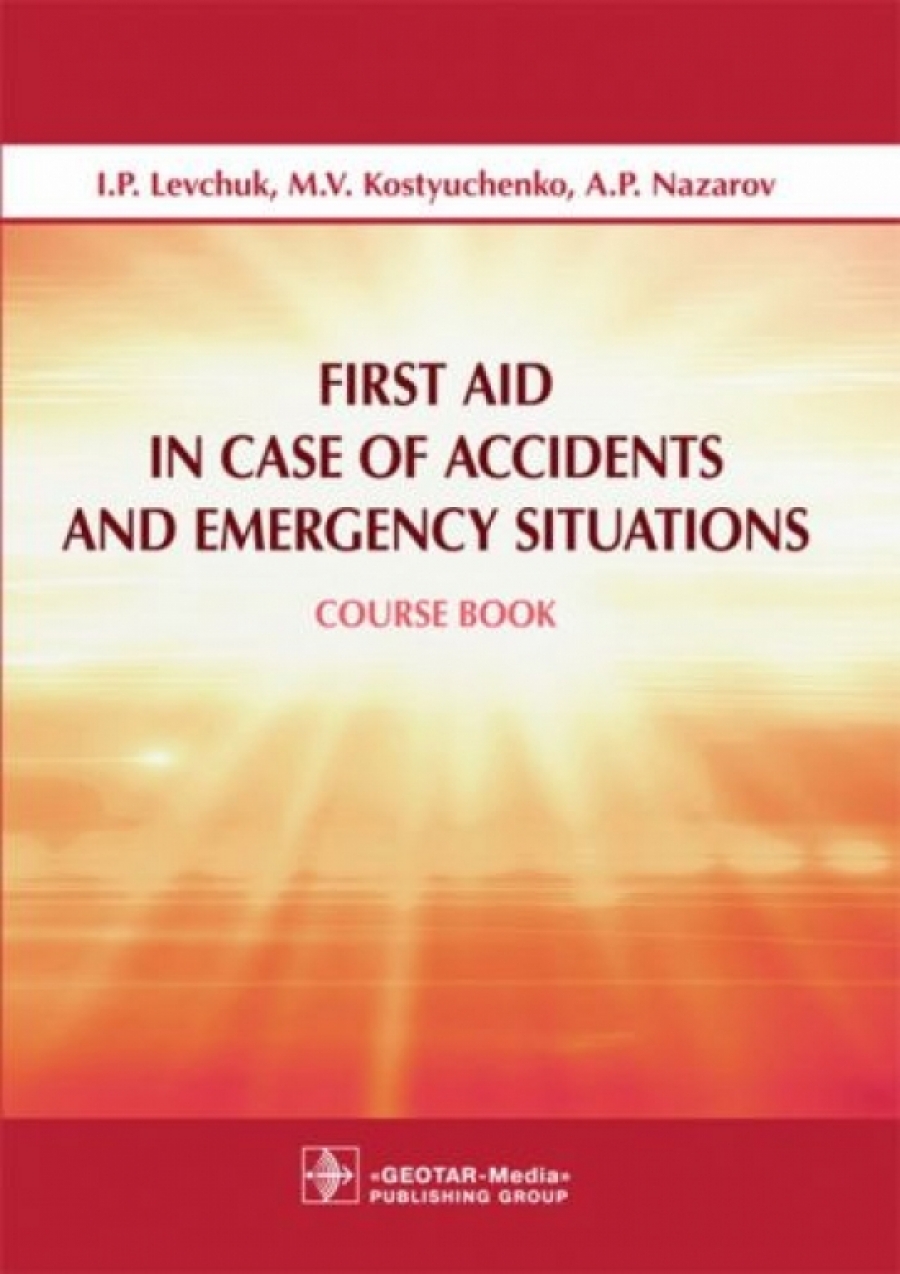  ..,  ..,  .. First Aid in Case of Accidents and Emergency Situations 