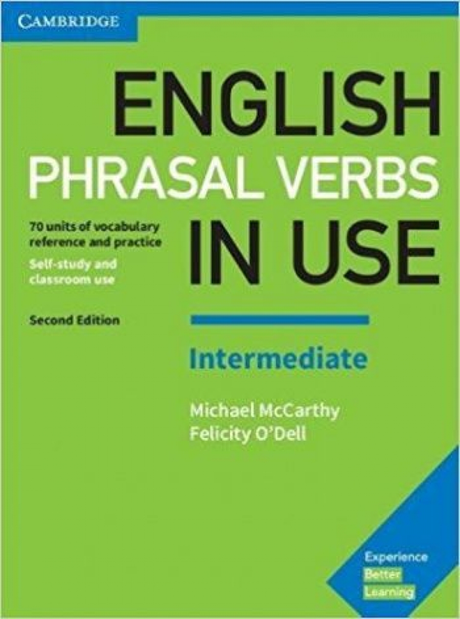 Felicity, Mccarthy, Michael O`dell English phrasal verbs in use intermediate book with answers 