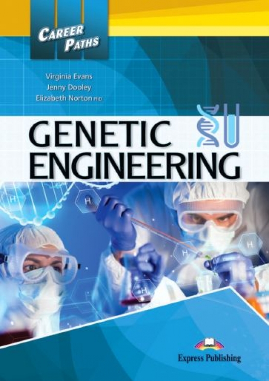Virginia Evans, Jenny Dooley, Elia Norton Genetic Engineering (esp). Student's Book with digibook app.  (    ) 