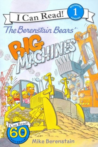 Berenstain Mike The Berenstain Bears Big Machines 