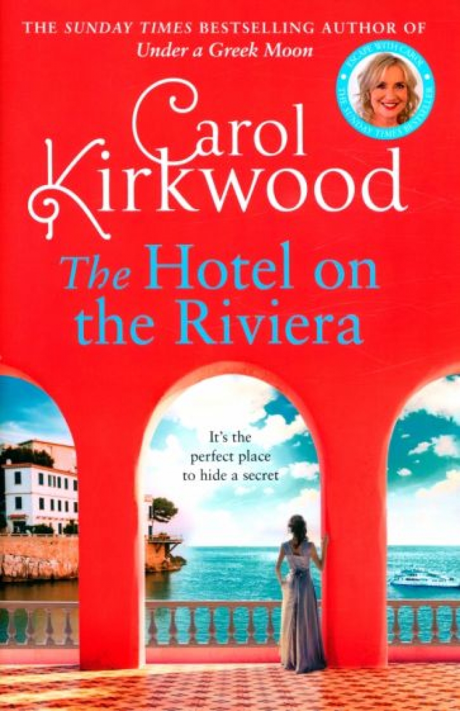 Kirkwood Carol The Hotel on the Riviera 