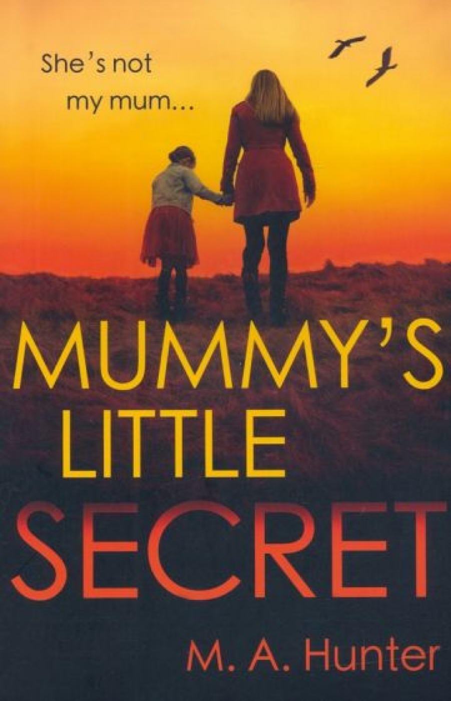 Hunter M. A. Mummy's Little Secret 