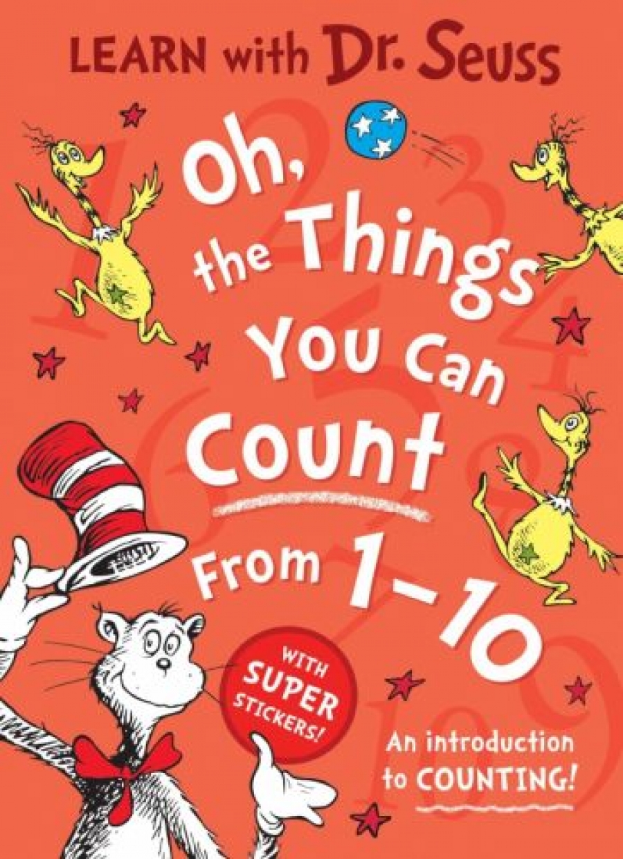 Dr Seuss Oh, the Things You Can Count From 1-10 