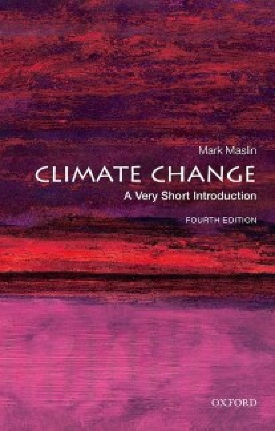 Maslin, Mark (professor Of Climatology, University Climate change: a very short introduction 