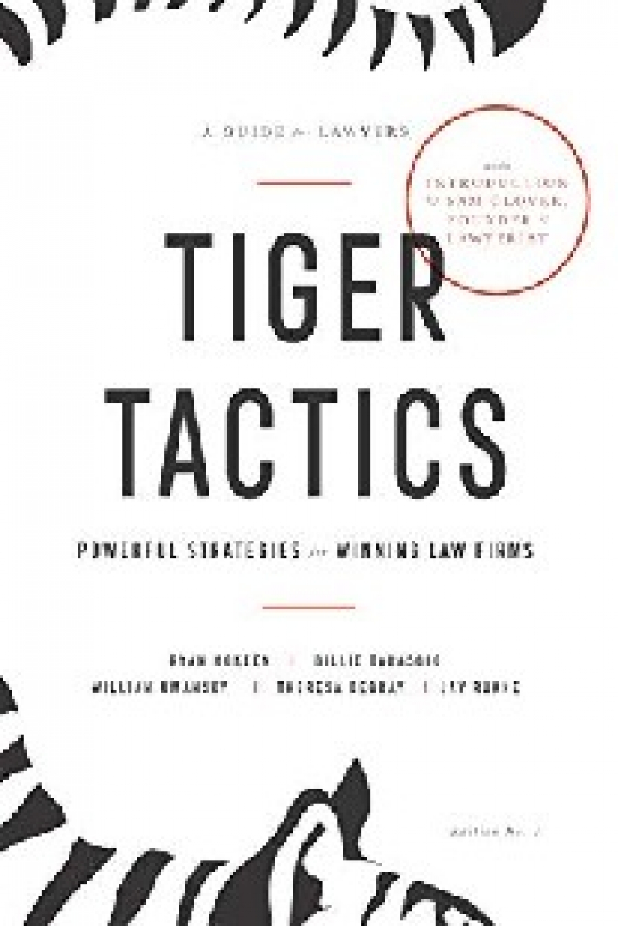 McKeen Ryan, Tarascio Billie, Umansky William Tiger Tactics: Powerful Strategies for Winning Law Firms 