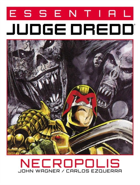 John, Wagner Essential judge dredd: necropolis 