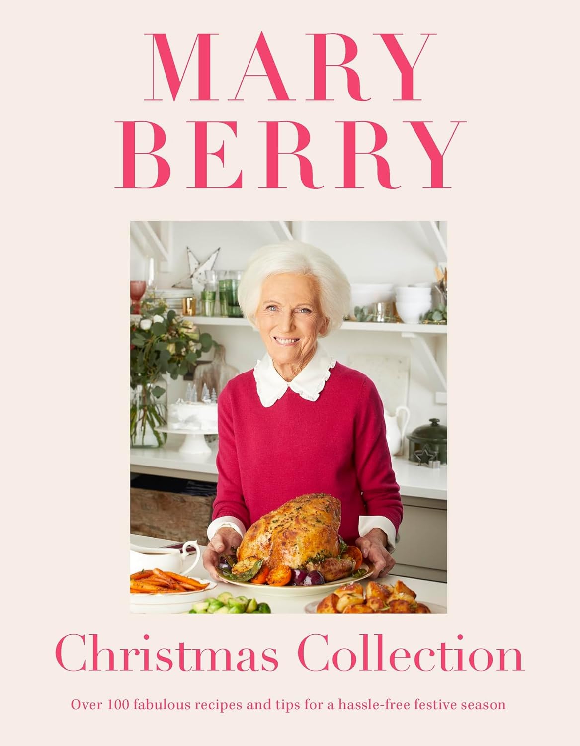 Mary, Berry Mary Berry's Christmas Collection 