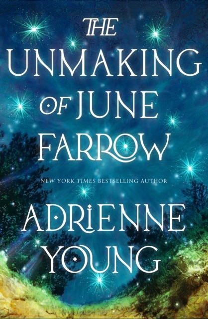 Young, Adrienne Unmaking of june farrow 
