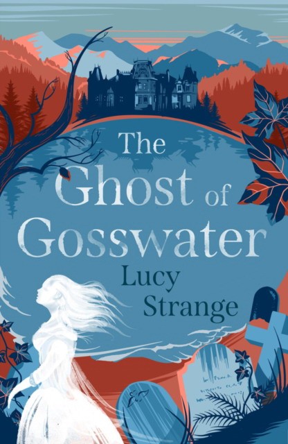 Lucy, Strange  Ghost of gosswater 