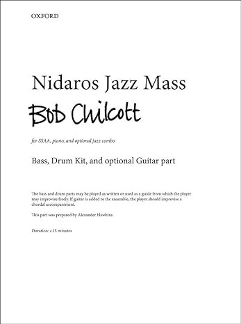 Bob, Chilcott Nidaros Jazz Mass: Bass, drum kit & opt. guitar part 