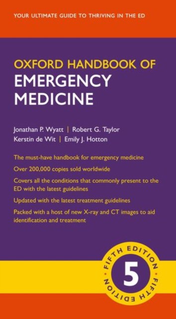 Wyatt, Jonathan P. ( Oxford handbook of emergency medicine 5e 