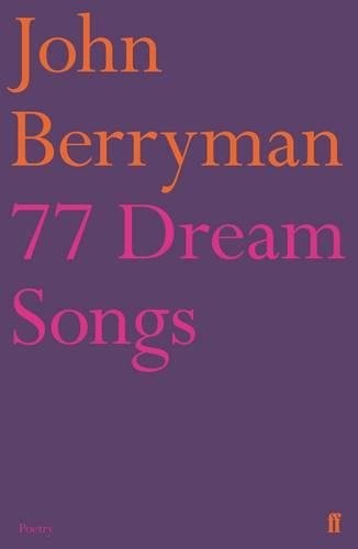 John, Berryman 77 Dream Songs 