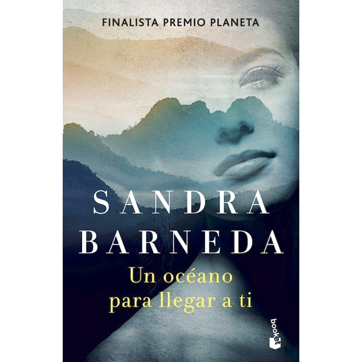 Barneda S. Un ocano para llegar a ti: Finalista Premio Planeta 2020 