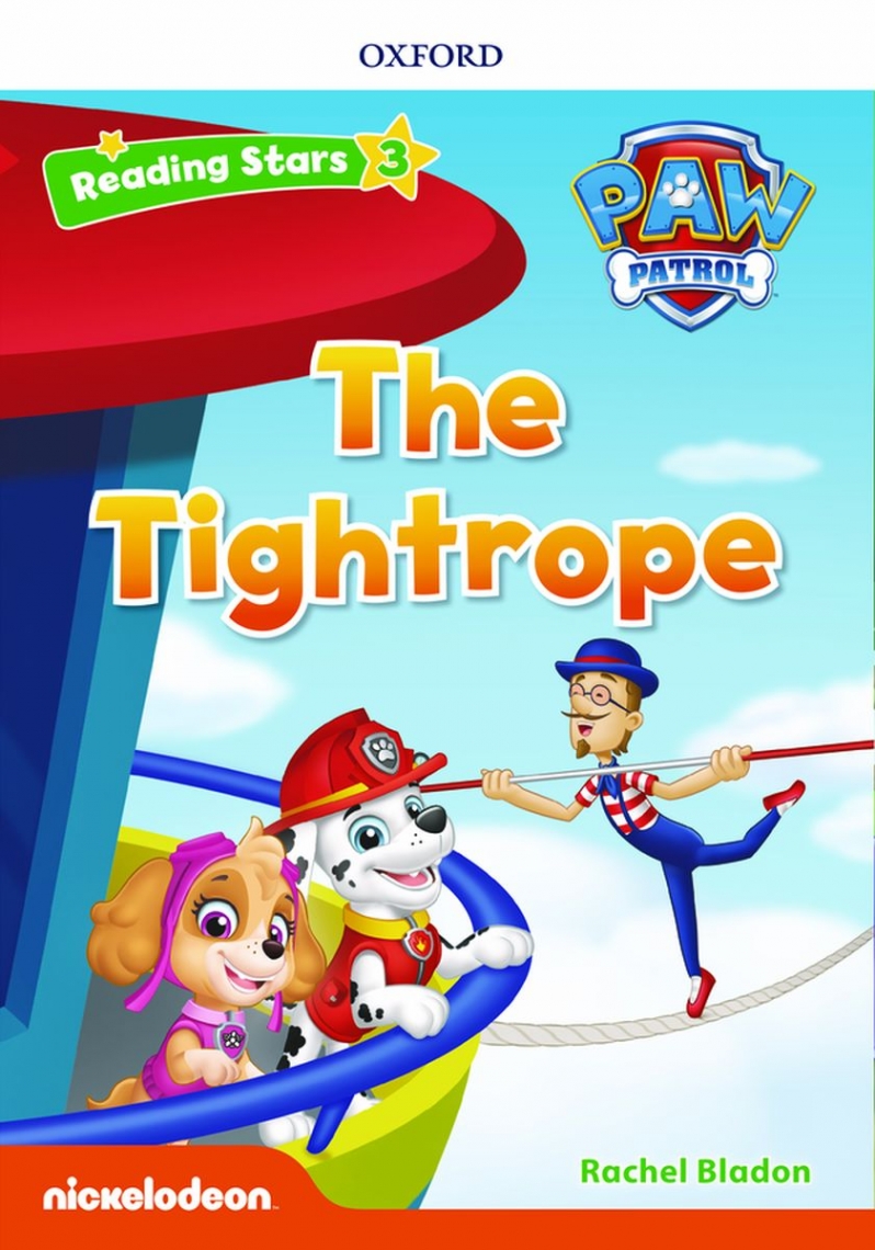 Rachel Bladon Reading Stars 3 The Tightrope (PAW Patrol) 