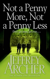 Jeffrey, Archer Not a Penny More, Not a Penny Less (B) 