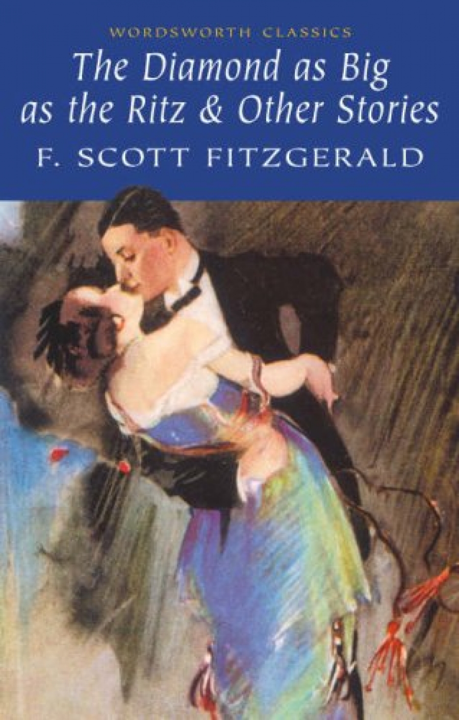 FitzGerald, F.S. Diamond as Big as Ritz & Other Stories 